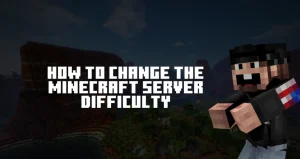 How to change the Minecraft Server Difficulty
