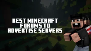 Best Minecraft Forums to Advertise Servers