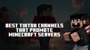 TikTok Channels That Promote Minecraft Servers