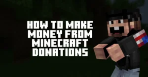 How to Make Money from Minecraft Donations